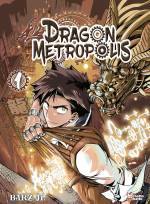Dragon Metropolis Tome 1