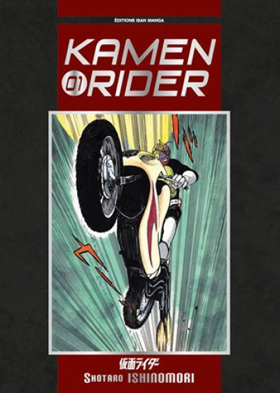 Kamen Rider – Tome 1